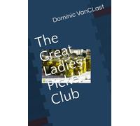 The Great Ladies Pickel Club