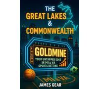 The Great Lakes & Commonwealth Goldmine: Your Untapped Edge in MI & VA Sports Betting (The Betting Code Series)