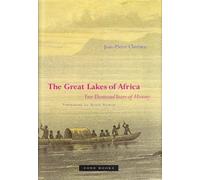 The Great Lakes of Africa - Two Thousand Years of History