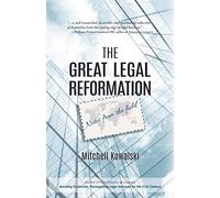 The Great Legal Reformation: Notes from the Field