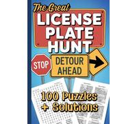 The Great License Plate Hunt: 100 Word Search Puzzles Packed with Letters and Numbers to Find