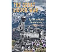 The Great Liquor War: 1 (Hank James)