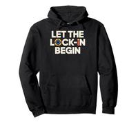The Great Lock In 2025 Focus Grind Motivation Pullover Hoodie