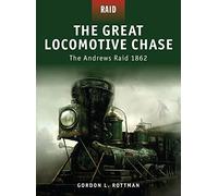 The Great Locomotive Chase: The Andrews Raid 1862: No. 5