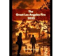 The Great Los Angeles Fire