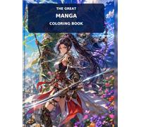 The Great Manga Coloring Book