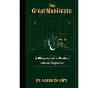 The Great Manifesto: A Blueprint for A Modern Islamic Republic