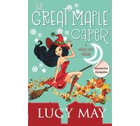 The Great Maple Caper - Deutsche Ausgabe (Wicked Good Mystery Series - Deutsche Ausgabe)