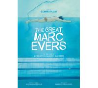 The Great Marc Evers : The True Story of a Champion Against All Odds