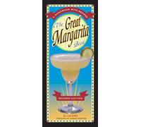 The Great Margarita Book: A Handbook with Recipes [A Cocktail Recipe Book]
