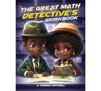 The Great Math Detective's Workbook