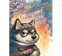 THE GREAT MEADOW ADVENTURES: Vol 1