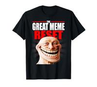 The Great Meme Reset Realistic Troll Face Meme T-Shirt