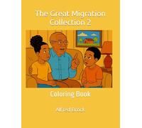 The Great Migration Collection 2: Coloring Book