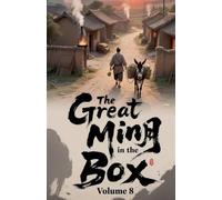 The Great Ming in the Box, Volume 8
