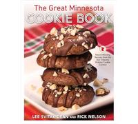 The Great Minnesota Cookie Book: Award-Winning Recipes from the Star Tribune's Holiday Cookie Contest