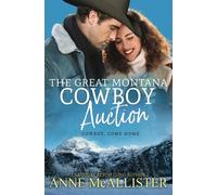 The Great Montana Cowboy Auction (Cowboy, Come Home)