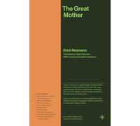 The Great Mother: An Analysis of the Archetype (Bollingen Recollections)