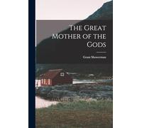 The Great Mother of the Gods