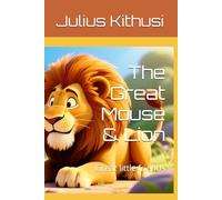 The Great Mouse & Lion: Great little friends