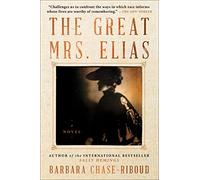 The Great Mrs. Elias: A Novel