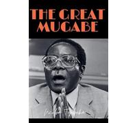 The Great Mugabe: 1