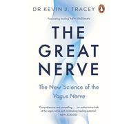 The Great Nerve: The New Science of the Vagus Nerve and How to Harness Its Healing Reflexes