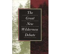 The Great New Wilderness Debate