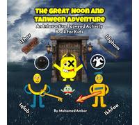 The Great Noon and Tanween Adventure: An Interactive Tajweed Activity Book for Kids