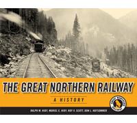 The Great Northern Railway : A History