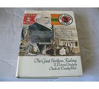 The Great Northern Railway - A Pictorial Study