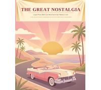 The Great Nostalgia: Large-Print Word Search Puzzles for Memory Care