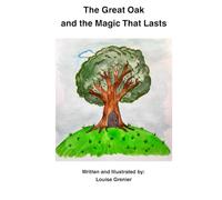 The Great Oak and the Magic That Lasts