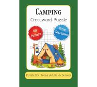 The Great Outdoors Camping Crossword Puzzle Book: 60 Nature-Themed Word Games for Adults and Campsite Activities | Portable 6x9 | Travel Activities for Adults, Seniors, and Outdoor Lovers Gifts