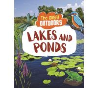The Great Outdoors: Lakes and Ponds