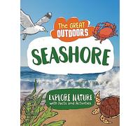 The Seashore: Uncover the science and wildlife on the beach