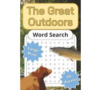 The Great Outdoors Word Search: 50+ Word Search Puzzles, Camping, Fishing, Wildlife