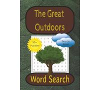 The Great Outdoors Word Search Puzzle Book: Word Searches with Easy to Read Print about and The Great Outdoors, Camping, Wildlife, and More | 6x9 ... Gifts for Vacations, Holidays, and Free Time