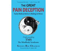 The Great Pain Deception: Faulty Medical Advice is Making Us Worse