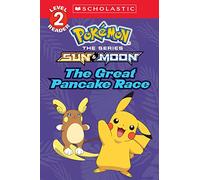 The Great Pancake Race (Pokémon: Scholastic Reader, Level 2)
