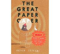The Great Paper Caper by Jeffers, Oliver (September 1, 2008) Hardcover