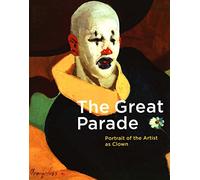 The Great Parade - Portrait of the Artist as Clown