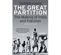 The Great Partition : The Making of India and Pakistan