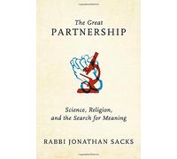 The Great Partnership: Science, Religion, and the Search for Meaning
