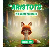 The Great Peekaboo: An Aristots Adventure: A Fun Introduction to Philosophy and Object Permanence for Kids (The Aristots: Philosophy for Kids)