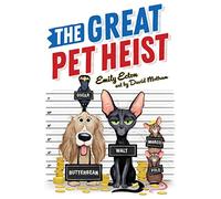 The Great Pet Heist