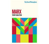 The Great Philosophers: Marx
