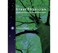 The Great Physician: Medicinal Poetry for the Anthropocene