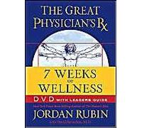 The Great Physician's RX: 7 Weeks of Wellness - Jordan Rubin