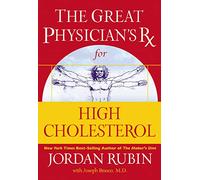 The Great Physician's Rx for High Cholesterol (Great Physician's Rx Series)